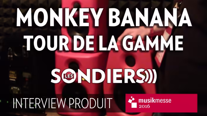 Monkey Banana - Tour de la gamme - MusikMesse 2016
