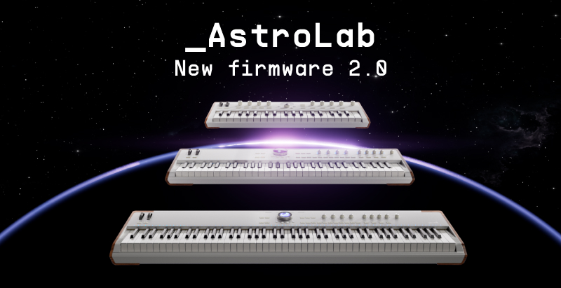 Arturia AstroLab 2.0 : de nouveaux contrôles macro pour modifier vos sons